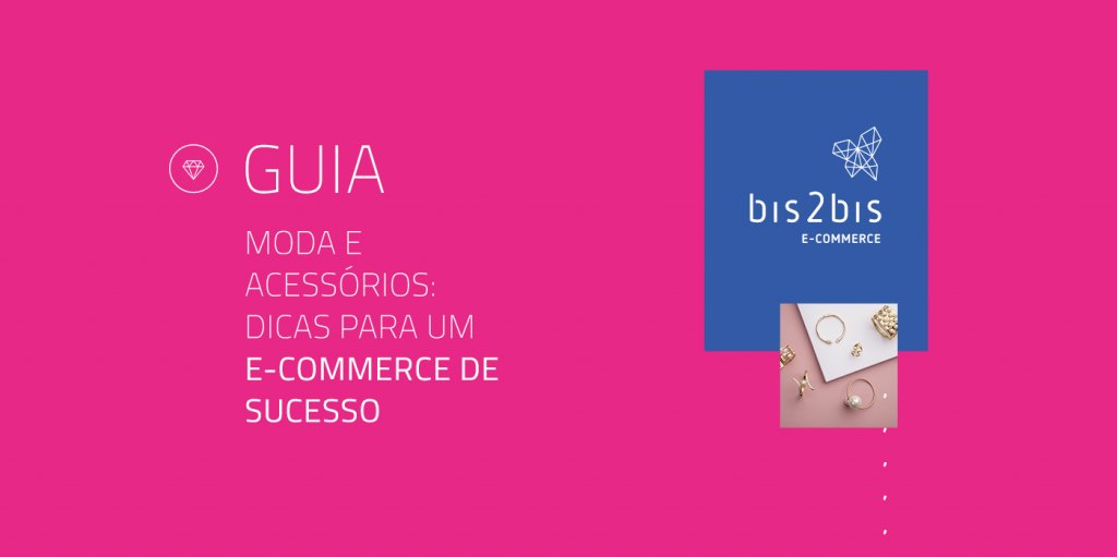 [GUIA] Moda e acessórios: dicas para um e-commerce de sucesso