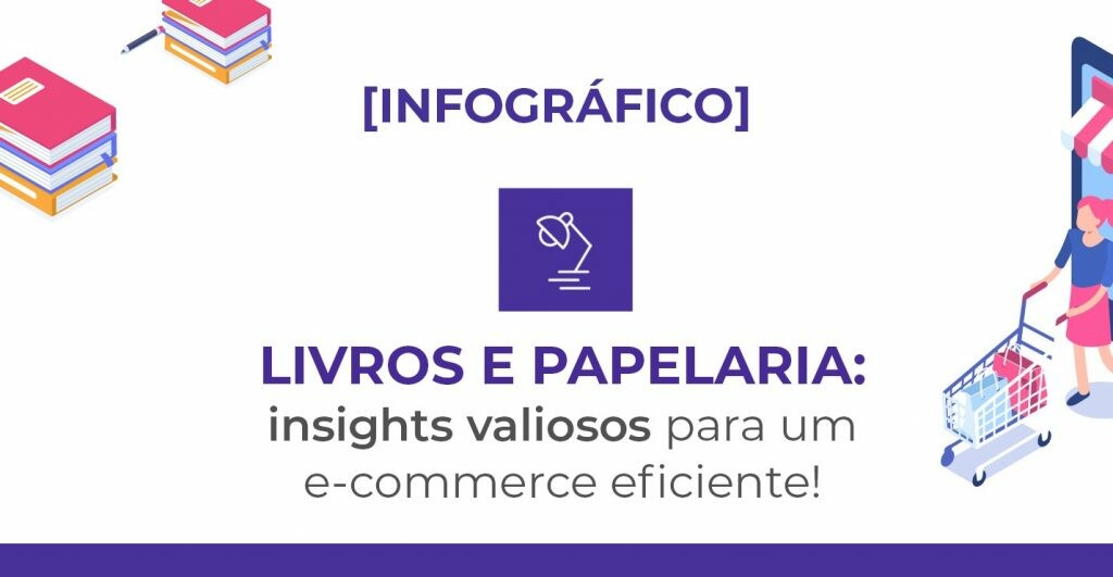 O e-commerce de livros e papelaria exige alguns cuidados, mas pode alavancar sua operação